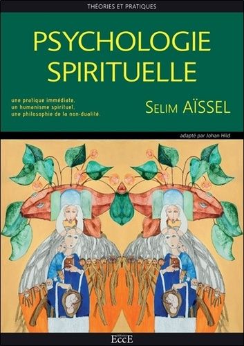 Psychologie Spirituelle - Théories Et Pratiques