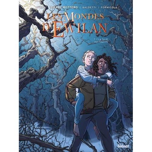 Les Mondes D'ewilan Tome 1 - La Forêt Des Captifs