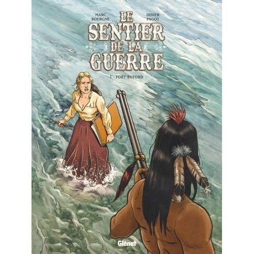 Le Sentier De La Guerre Tome 1 - Fort Buford