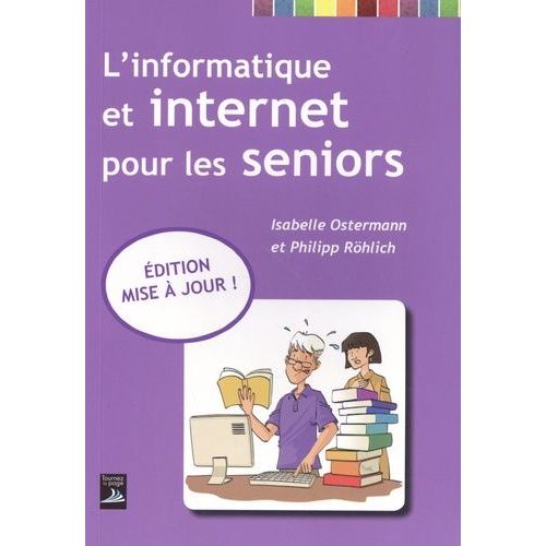 L'informatique Et Internet Pour Les Seniors