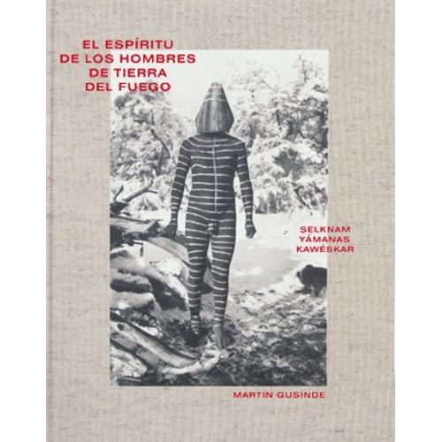El Espíritu De Los Hombres De Tierra Del Fuego