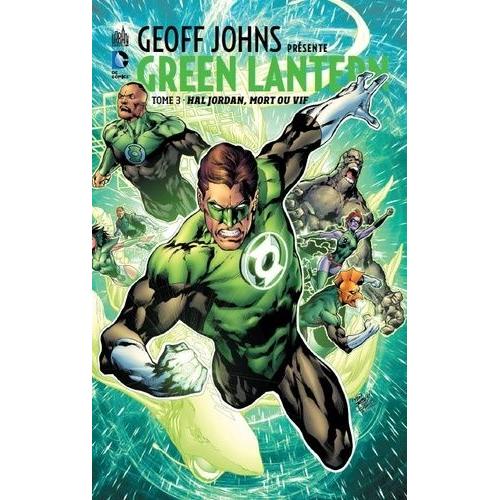 Green Lantern Tome 3 - Hal Jordan, Mort Ou Vif