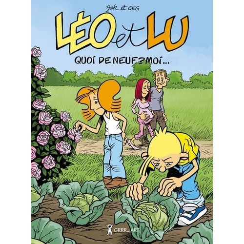 Léo Et Lu - Tome 7 - Quoi De Neuf ? Moi