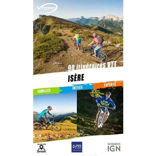 Isère - 90 Itinéraires Vtt