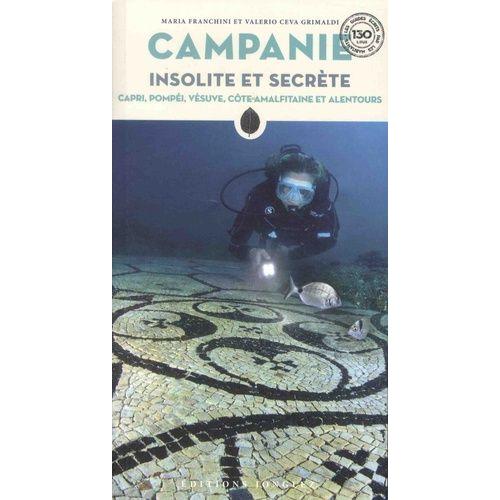 Campanie Insolite Et Secrète - Capri, Pompéi, Vésuve, Côte Amalfitaine Et Alentours