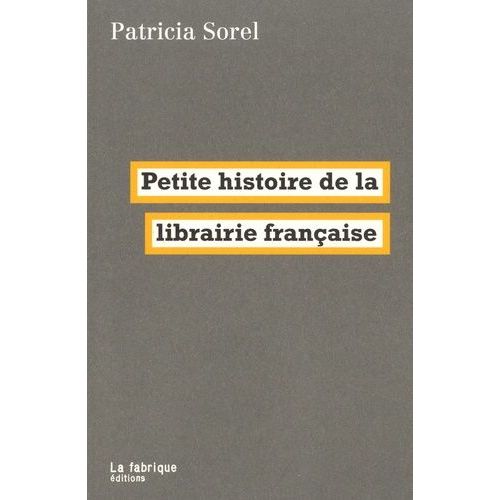 Petite Histoire De La Librairie Française
