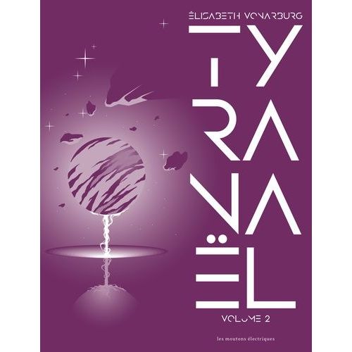 Tyranaël Intégrale Tome 2 - L'autre Rivage - La Mer Allée Avec Le Soleil - Contes De Tyranaël