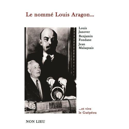 Le Nommé Louis Aragon