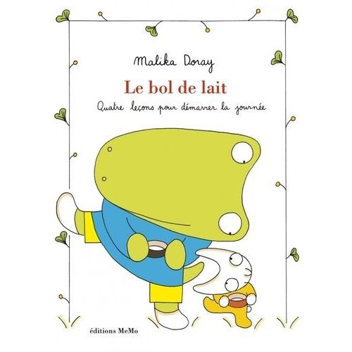 Le Bol De Lait - Quatre Leçons Pour Démarrer La Journée