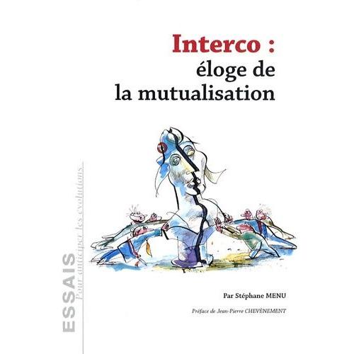 Interco : Éloge De La Mutualisation