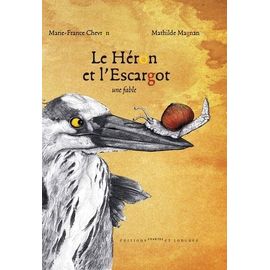 Le Héron Et L'escargot - Une Fable