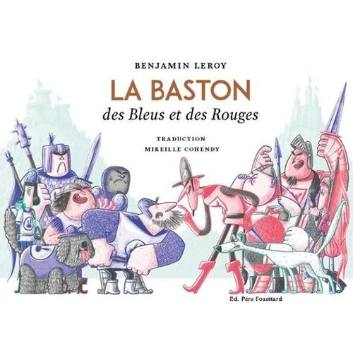 La Baston Des Bleus Et Des Rouges