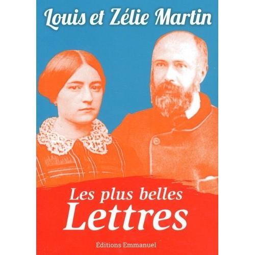 Les Plus Belles Lettres De Louis Et Zélie Martin