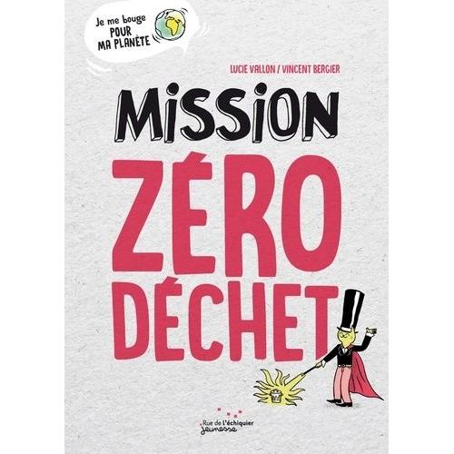 Mission Zéro Déchet