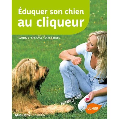 Eduquer Son Chien Au Cliqueur