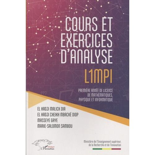 Cours Et Exercices D'analyse L1mpi - Première Année De Licence De Mathématiques, Physique Et Informatique