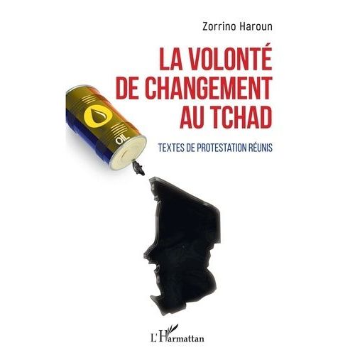La Volonté De Changement Au Tchad - Textes De Protestation Réunis