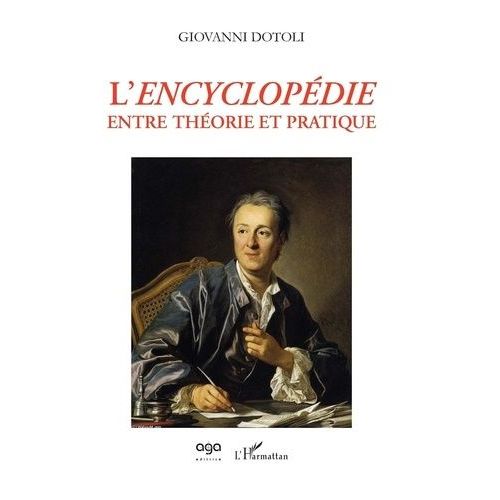 L'encyclopédie Entre Théorie Et Pratique