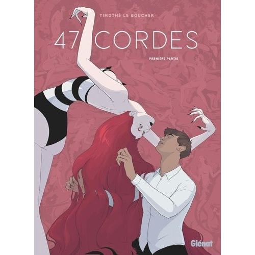 47 Cordes - Première Partie