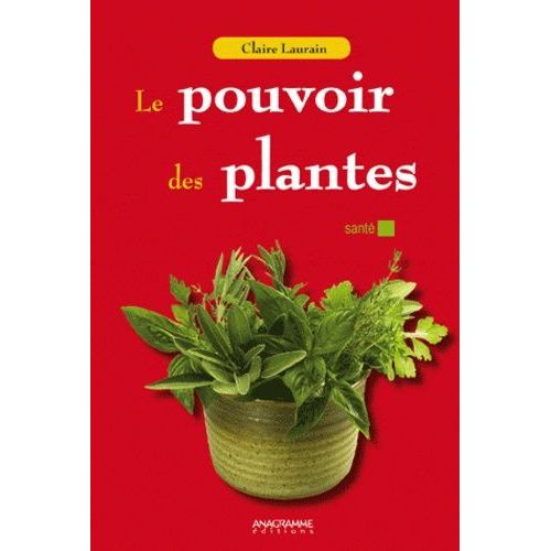 Le Pouvoir Des Plantes