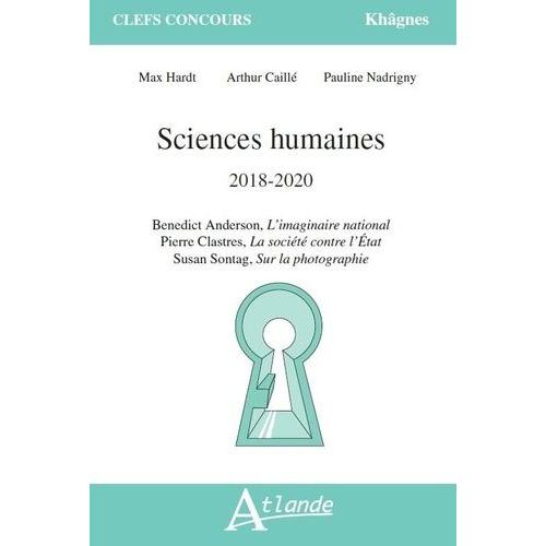 Sciences Humaines 2018-2020 - Benedict Anderson, L'imaginaire National - Pierre Clastres, La Société Contre L'etat - Susan Sontag, Sur La Photographie