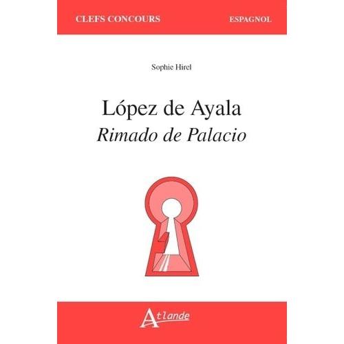 Lopez De Ayala : Rimado De Palacio