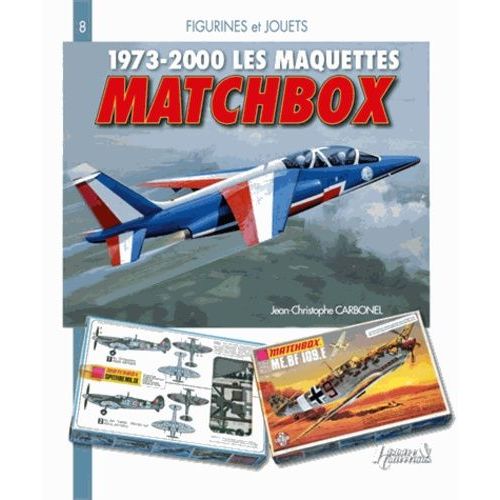 Les Maquettes Matchbox 1973-2010