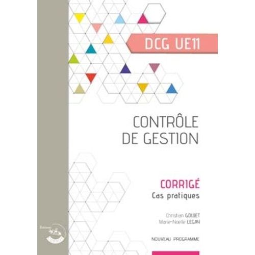 Contrôle De Gestion Dcg 11 - Corrigé, Cas Pratiques