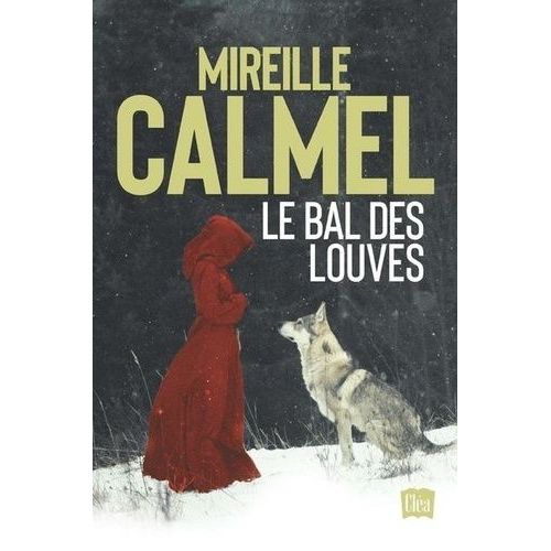 Le Bal Des Louves Intégrale