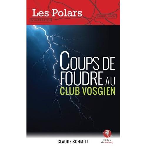 Coups De Foudre Au Club Vosgien