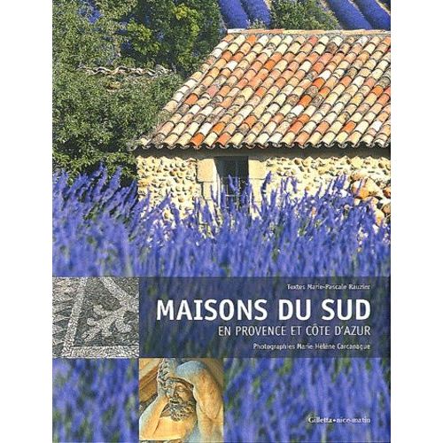 Maison Du Sud - En Provence Et Côte D'azur