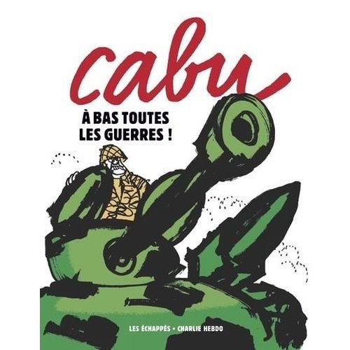 A Bas Toutes Les Guerres !