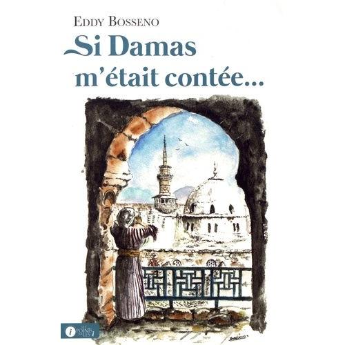 Si Damas M'était Contée...