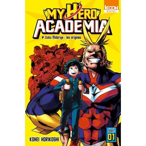 My Hero Academia - Tome 1 : Izuku Midoriya: Les Origines