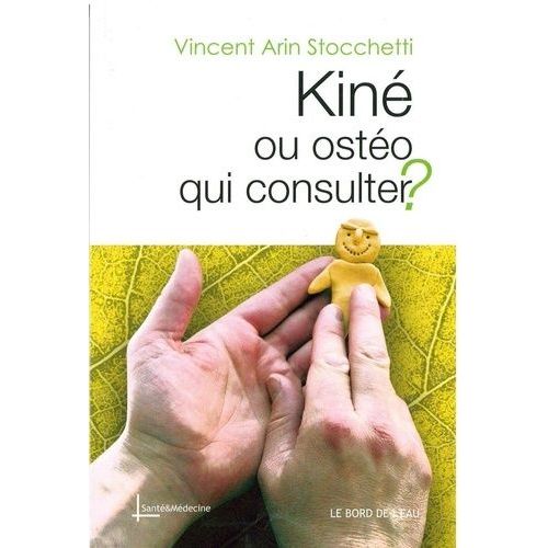 Kiné Ou Ostéo, Qui Consulter ?