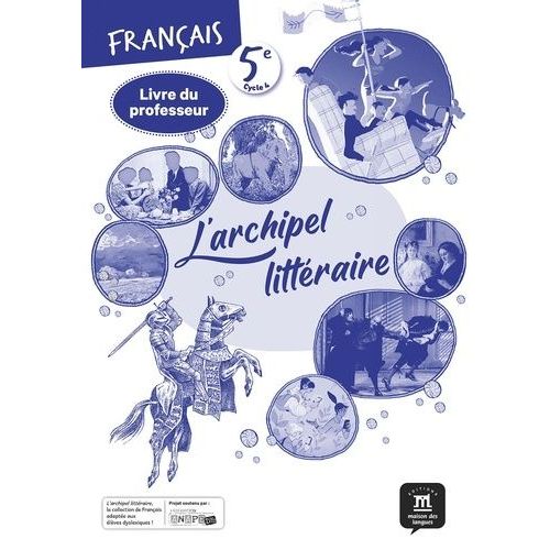 Français 5e L'archipel Littéraire - Livre Du Professeur