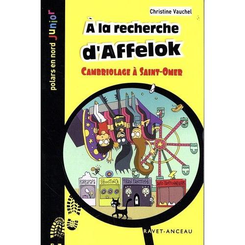 A La Recherche D'affelok - Cambriolage À Saint-Omer