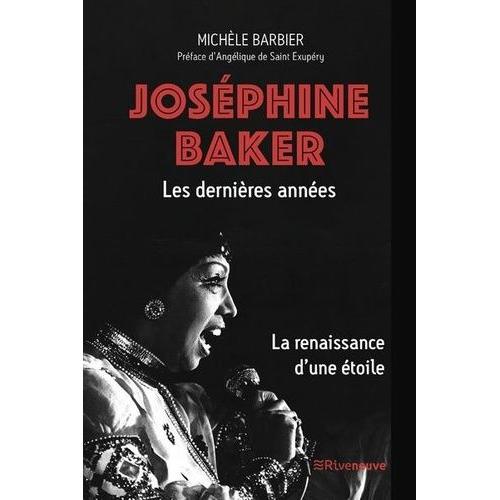 Joséphine Baker, Les Dernières Années - La Renaissance D'une Étoile