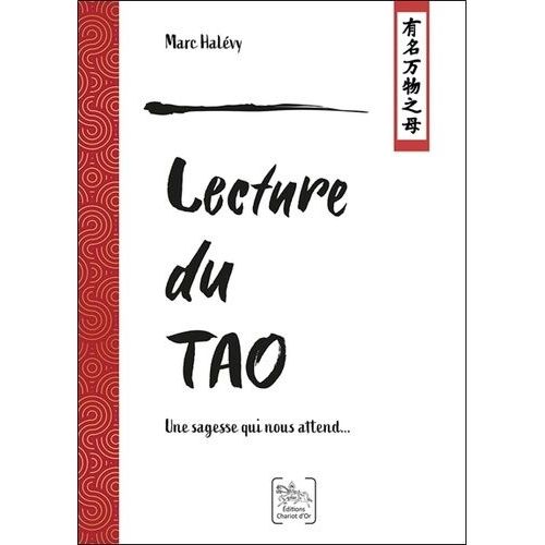 Lecture Du Tao - Une Sagesse Qui Nous Attend