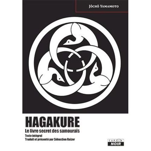 Hagakure - L'esprit Secret Des Samouraïs