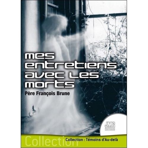 Mes Entretiens Avec Les Morts