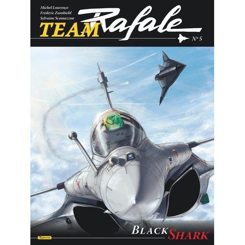 Team Rafale Tome 5 - Black Shark