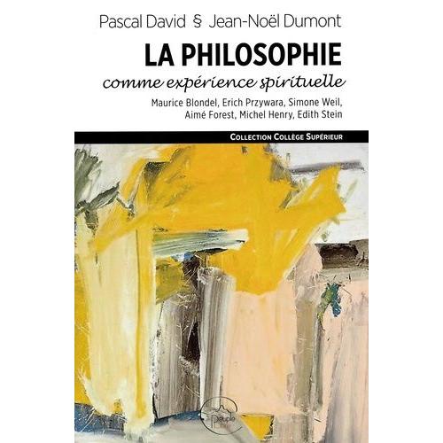 La Philosophie Comme Expérience Spirituelle - Attention Et Consentement