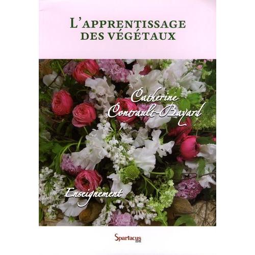 L'apprentissage Des Végétaux - Référenciel Cap Fleuriste