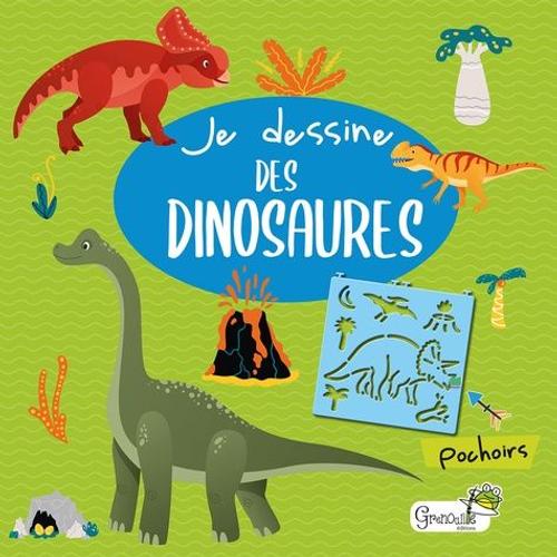 Je Dessine Des Dinosaures - Avec Des Pochoirs