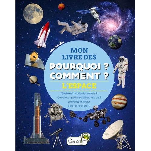 L'espace - Mon Livre Des Pourquoi ? Comment ?