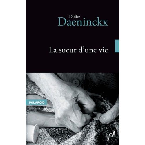 La Sueur D'une Vie
