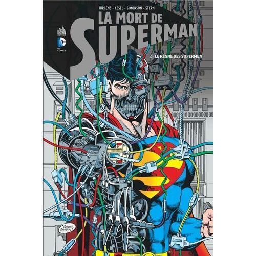 La Mort De Superman Tome 2 - Le Règne Des Supermen