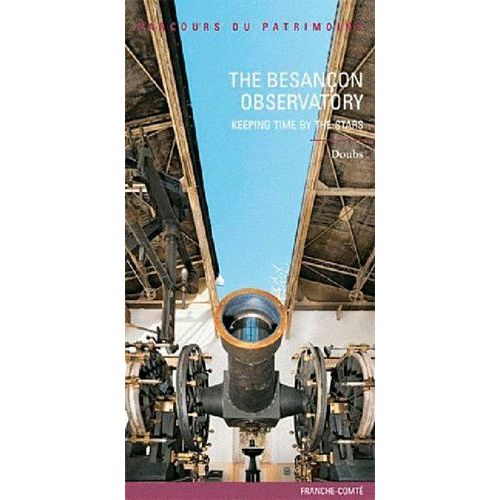 The Besançon Observatory - Keeping Time By The Stars