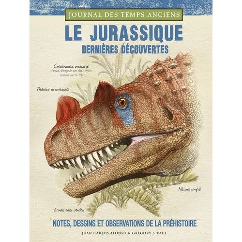 Le Jurassique, Dernières Découvertes - Notes, Croquis Et Observations De La Préhistoire